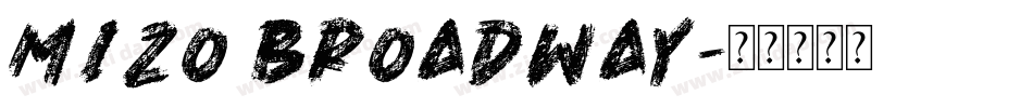 Mizo Broadway字体转换